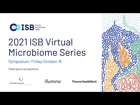 2021 ISB Virtual Microbiome Series: Symposium [Day 3]