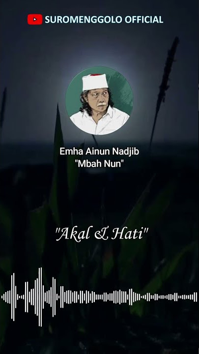 Renungan Cak Nun - Akal dan Hati #shorts | #caknunterbaru #emhaainunnadjib