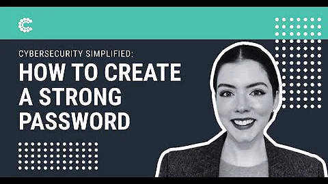 Cybersecurity Simplified: How to Create a Strong Password