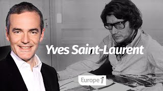 Au cœur de l'Histoire: Yves Saint Laurent (Franck Ferrand)