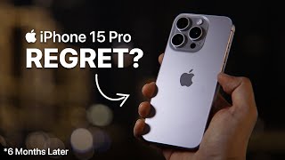 iPhone 15 Pro — 6 Months Later (Long-Term Review) by Arthur Winer 58,869 views 2 months ago 10 minutes, 18 seconds