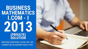 Business Mathematics 2013 Private Solution (XI-Commerce)
