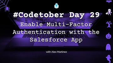 Enable Multi-Factor Authentication in MuleSoft with the Salesforce App | #Codetober 2023 Day 29