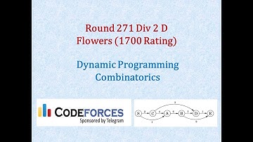 Codeforces Dynamic Programming -  271 Div 2 D Flowers (Rated 1700)
