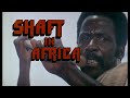 Shaft in Africa 1973 Official Trailer HD