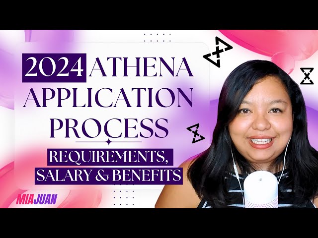 2024 Athena Application Process, Salary, Benefits and Qualifications class=