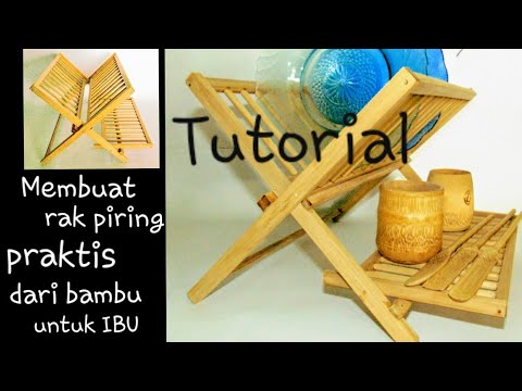 Cara Membuat Rak  Piring  Lipat Dari  Bambu  Step By Step 