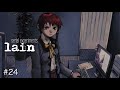 【webを駆ける少女】 serial experiments lain 【実況プレイ】 #24