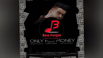 Only for Money (Paise Karke) | Romey Maan | Bass Boosted | Bass Punjab (BP)