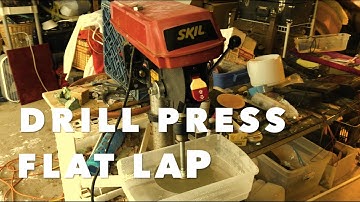 TRAILER: Drill Press Flat Lap