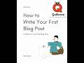 How to Write Your First Blog Post #contentmarketing #blogging #quillwave
