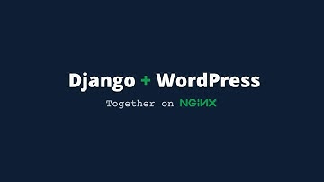 How to Run Django with WordPress at /blog Using the Same Domain on Nginx