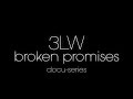 Capture de la vidéo 3Lw: “Broken Promises” Docu-Series (Official Trailer)