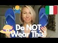 🔥WARNING🔥 WHAT NOT TO WEAR IN ITALY! ☀ ITALIAN DRESS CODE