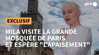 EXCLUSIF AFP: Mila visite la grande mosquée de Paris pour un 