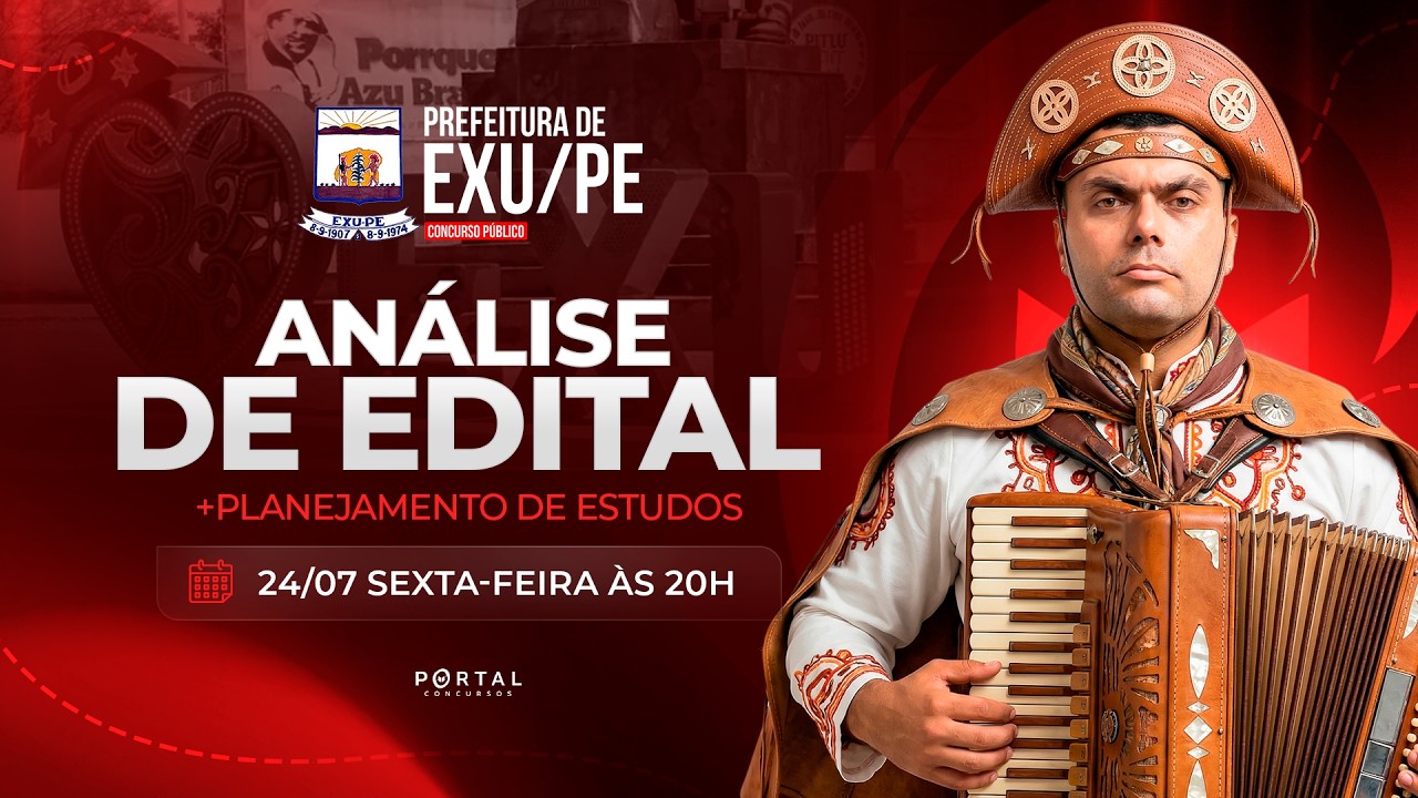CONCURSO PREF DE EXU/PE: ANÁLISE DE EDITAL + PLANEJAMENTO DE ESTUDOS