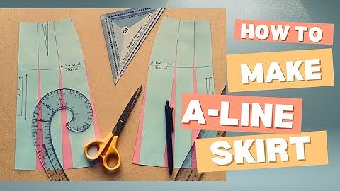 A-line Skirt Pattern Making tutorial | Skirt Types | Types of skirts | A-line Skirt for Women