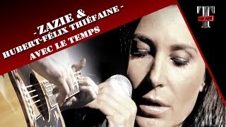 Zazie & Hubert-Félix Thiéfaine "Avec Le Temps" (Live Taratata 2005) chords