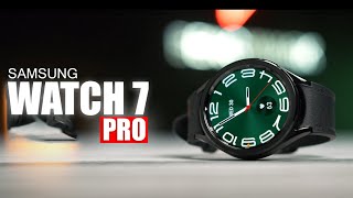 Samsung Galaxy Watch 7 Pro - AMAZING!