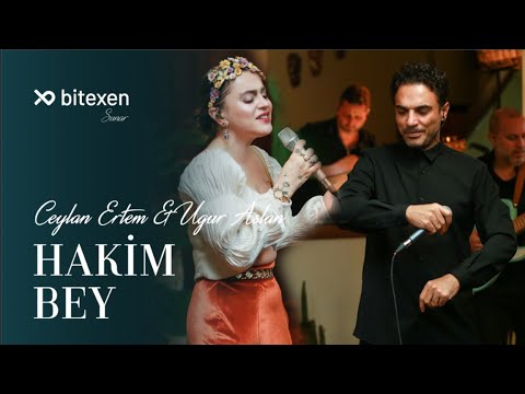 Ceylan Ertem & Uğur Aslan - Hakim Bey