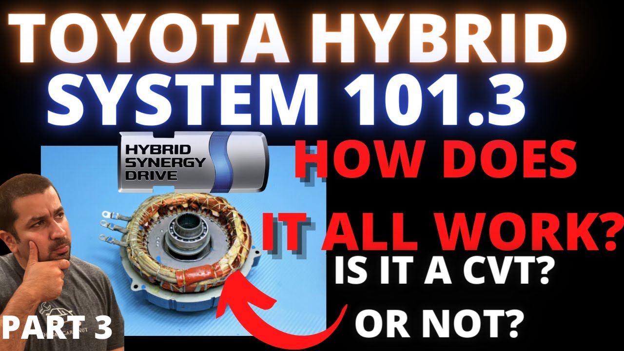 How Toyota Hybrid System Work Part 3 Hybrid Transmission - YouTube