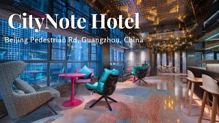 CityNote Hotel, Beijing Pedestrian Rd., Guangzhou China