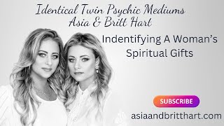 Identifying A Woman's Spiritual Gifts During a Group Reading - Asia & Britt Hart