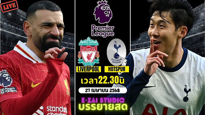 🔴LIVESCORE พากย์สด : ลิเวอร์พูล พบ ท็อตแน่ม ฮ็อทสเปอร์ ฟุตบอลพรีเมียร์ลีก 2024/25