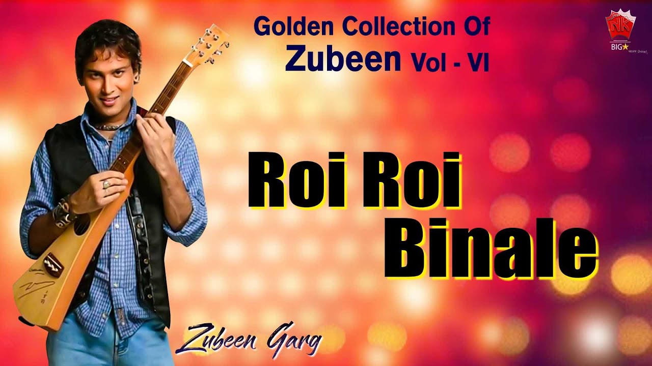 ROI ROI BINALE  GOLDEN COLLECTION OF ZUBEEN GARG  ASSAMESE LYRICAL VIDEO SONG  SOBDO