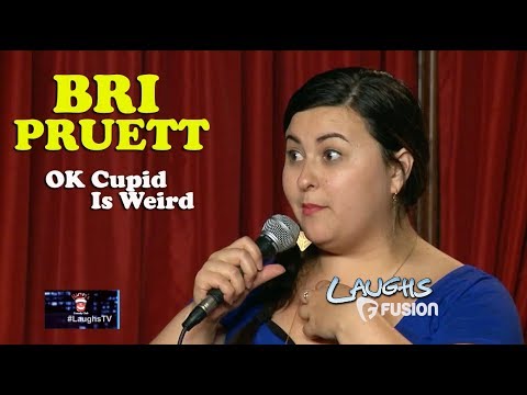 Ok Cupid is Weird | Bri Pruett | Stand-Up Comedy from YouTube · Duration: 54 seconds Ok Cupid is Weird | Bri Pruett | Stand-Up Comedy from YouTube · Duration: 54 seconds