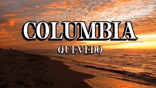 Columbia - Quevedo letra/lyrics