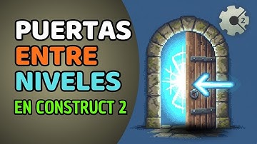 Cómo hacer niveles con puertas y editar sprites en Construct 2 (¡Fácil!)
