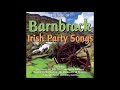 Barnbrack - The Best of Irish Party Songs