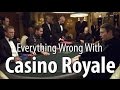 Everything Wrong With Casino Royale In 12 Minutes Or Less