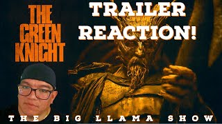 THE GREEN KNIGHT (2021) - TRAILER REACTION - OFFICIAL TRAILER - THE BIG LLAMA SHOW