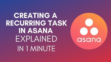 How To Create A Recurring Task In Asana (2025)