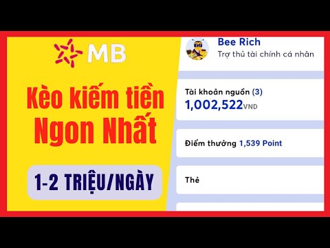 6 cách kiếm tiền với MB bank | Kiếm 500k/ngày với app Mb bank 6 cách kiếm tiền với MB bank | Kiếm 500k/ngày với app Mb bank