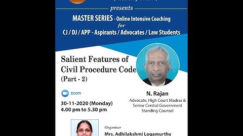 Salient Features Of Civil Procedure Code  (Part-2) by Mr. N. Rajan