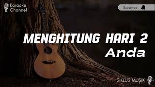 Menghitung Hari 2  Anda  Fourtwnty Version  Acoustic Karaoke 
