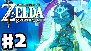 Bomb Trial and Exploration! - The Legend of Zelda: Breath of the Wild - Gameplay Part 2