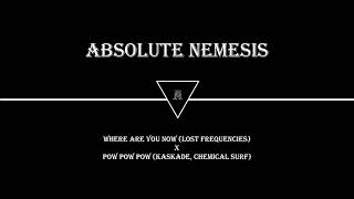 [MASH-UP] - Where are you now (Lost Frequencies) X POW POW POW (Kaskade, Chemical Surf)