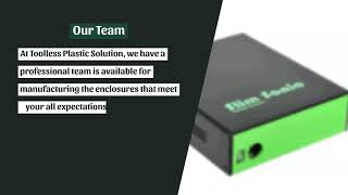 Leading Custom Enclosure Manufacturer – Toolless Plastic Solution