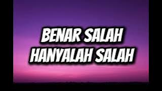 Benar Salah, Hanyalah Salah - DNANDA (Lirik)