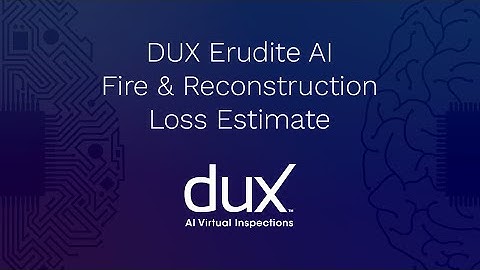 Automated Fire & Reconstruction Scope & Estimate | DUX Erudite AI