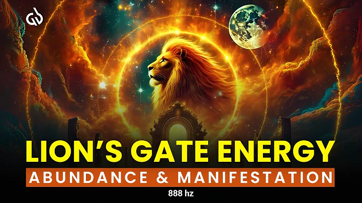 Activate Instant Abundance: Lion’s Gate Energy for Powerful Manifestation (888Hz)