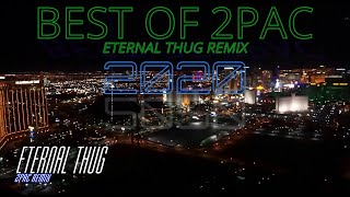 2Pac  2020 Eternal Thug Mash Up (NEW YEAR MASH UP)