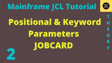 Positional & Keyword Parameters ,Job Card - Mainframe JCL Tutorial - Part 2 (Vol Revised)