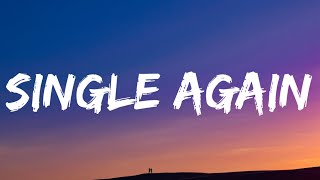 Josh Ross - Single Again (Lyrics)