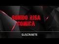 EFECTO SONIDO RISA CÓMICA