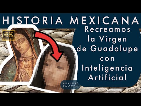 Recreamos a la Virgen de Guadalupe con Inteligencia Artificial | Asi se vería en la vida real